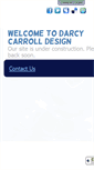 Mobile Screenshot of darcycarrolldesign.com